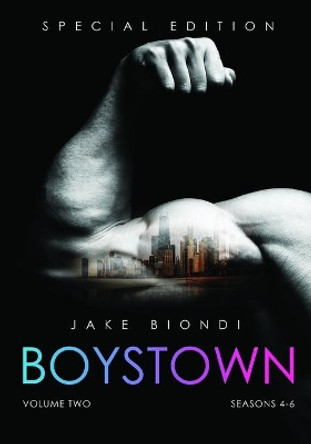 BOYSTOWN Volume Two: Seasons 4-6 by Jake Biondi 9781086446302