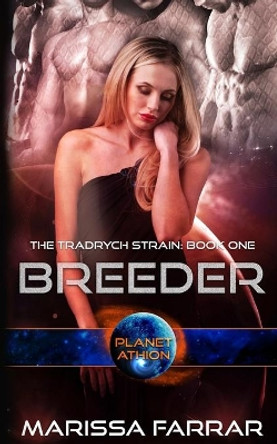 Breeder: Planet Athion Series by Marissa Farrar 9781086956375