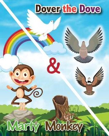 Dover the Dove and Marty Monkey by Mike Gauss 9781087951119