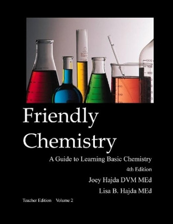 Friendly Chemistry Teacher Edition Volume 2 by Joey a Hajda 9781087948898