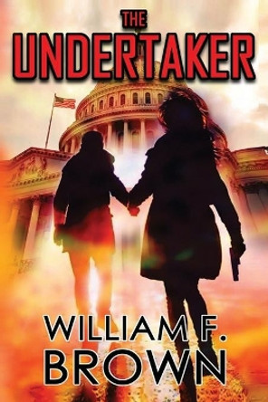 The Undertaker by William F Brown 9781087949079