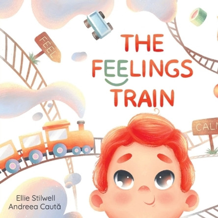 The Feelings Train by Ellie Stilwell 9781088002841