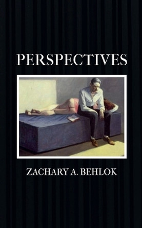 Perspectives by Zachary Austin Behlok 9781088040737