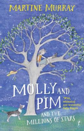 Molly And Pim And The Millions Of Stars by Martine Murray