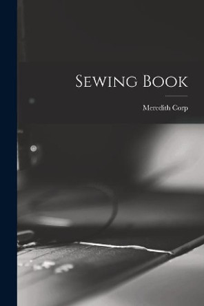 Sewing Book by Meredith Corp 9781014158802