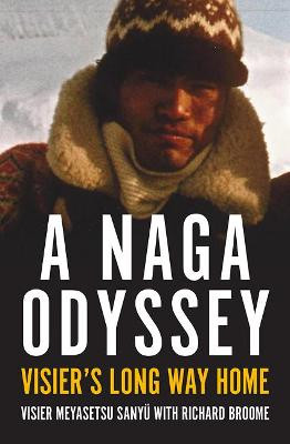 A Naga Odyssey: Visier's Long Way Home by Visier Sanyu