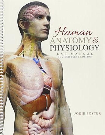 Human Anatomy and Physiology Lab Manual by Jodie Gerts 9781465297426