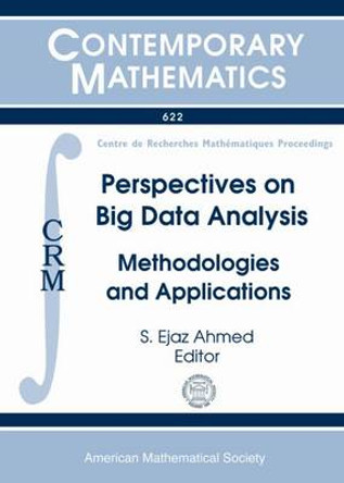 Perspectives on Big Data Analysis: Methodologies and Applications by S. Ejaz Ahmed 9781470410421