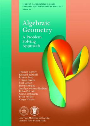 Algebraic Geometry: A Problem Solving Approach by Thomas A. Garrity 9780821893968