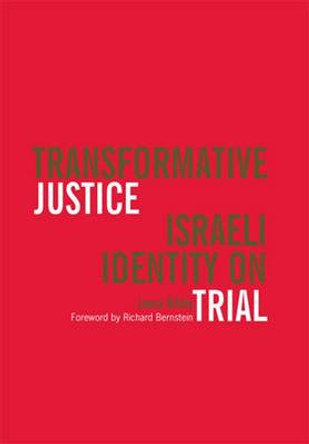 Transformative Justice: Israeli Identity on Trial by Leora Bilsky 9780472114221