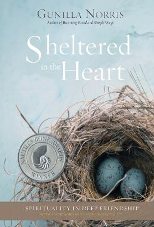 Sheltered in the Heart by Gunilla Norris