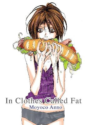 In Clothes Called Fat by Moyoco Anno