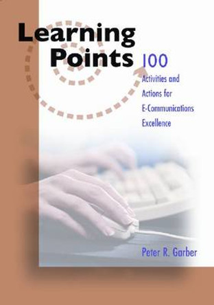 100 Activities/Actions e-Communications Excellence by Peter R. Garber 9780874258097