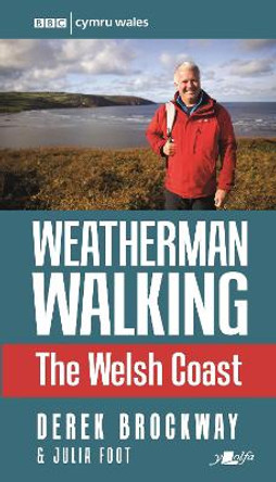 Weatherman Walking - Welsh Coast, The by Derek Brockway