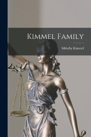 Kimmel Family by Sibbella Kimmel 9781014786982