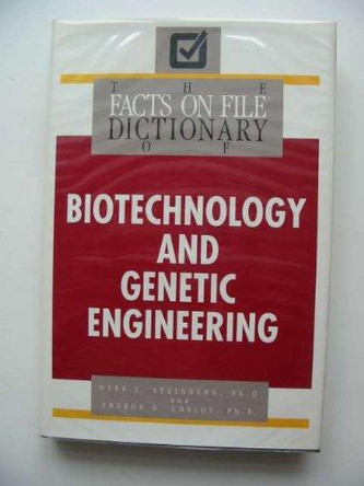 Biotechnology & Genetic Engineering Facts On File Dictionary by Steinberg 9780816012503