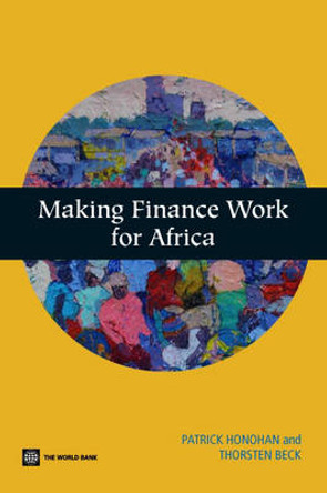 Making Finance Work for Africa by Patrick Honohan 9780821369098