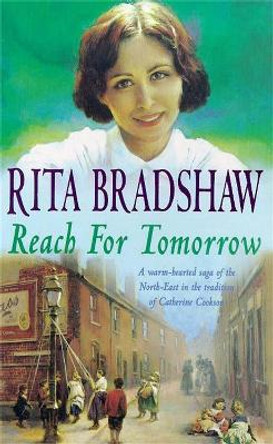 Reach for Tomorrow: A captivating saga of fighting for those you love by Rita Bradshaw