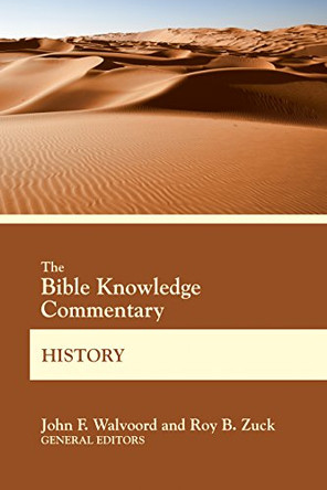 The Bible Knowledge Commentary History by John F Walvoord 9780830772636
