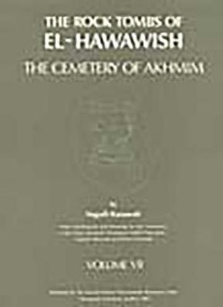 The Rock Tombs of El-Hawawish 7 by Naguib Kanawati 9780856684340