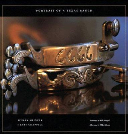 6666: Portrait of a Texas Ranch by Henry Chappell 9780896725362