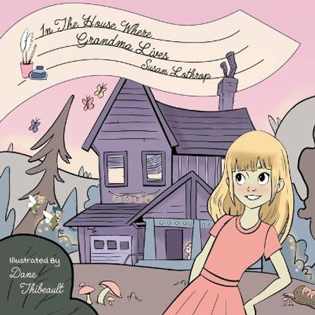 In the House Where Grandma Lives by Susan Lothrop 9781039140424