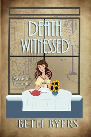 Death Witnessed: A 1930s Murder Mystery by Beth Byers 9781070427898