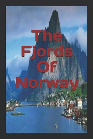 The Fjords Of Norway by Harvard R H 9781071360989