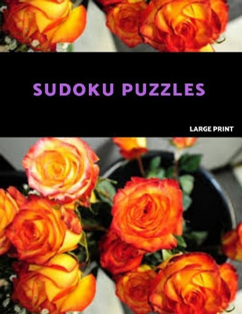 Sudoku Puzzles Large Print: Easy Sudoku Puzzle Book. One puzzle per page with room to work. by Akebia Puzzles 9781072145882