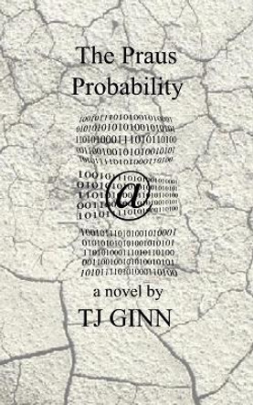 The Praus Probability by Tj Ginn 9781072386100