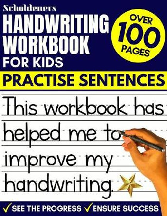 Handwriting Workbook for Kids: Practise Sentences by Scholdeners 9781072462828
