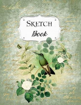 Sketch Book: Bird Sketchbook Scetchpad for Drawing or Doodling Notebook Pad for Creative Artists #2 Green Floral Flowers by Jazzy Doodles 9781073490349
