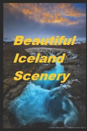 Beautiful Iceland Scenery by Harvard R H 9781073583904