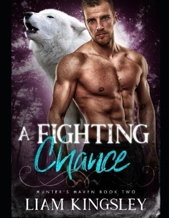 A Fighting Chance by Liam Kingsley 9781073756971