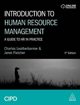 Introduction to Human Resource Management: A Guide to HR in Practice by Charles Leatherbarrow