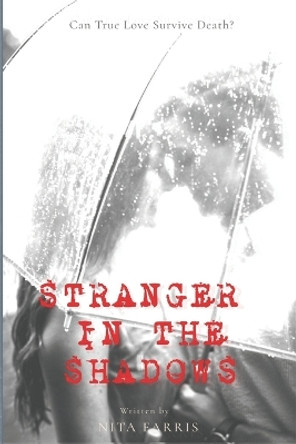 Stranger in the Shadows: Book Two of the Shaw Sister Trilogy by Nita Farris 9780999184028