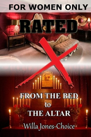 From the Bed to the Altar: For Women Only by Willa Jones-Choice 9781077942806