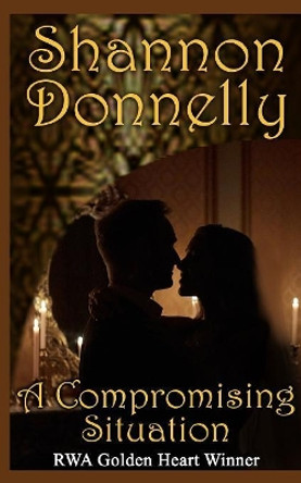 A Compromising Situation by Shannon Donnelly 9781079267129