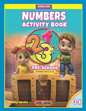 Numbers from 0-12: Activity Book by Monica Mejias 9781079707892