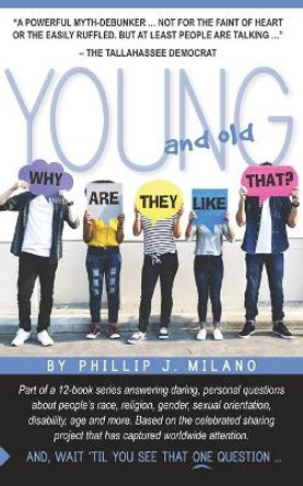 Why Are They Like That? Young and Old by Phillip J Milano 9781079838367