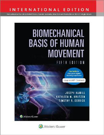 Biomechanical Basis of Human Movement by Joseph Hamill