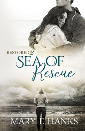 Sea of Rescue: Inspirational Romance by Mary E Hanks 9781080968206