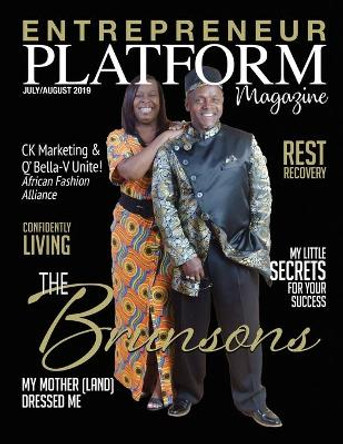 Entrepreneur Platform Magazine: July/August 2019 by Kelli M Williams 9781081903541