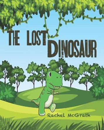 The Lost Dinosaur by Rachel McGrath 9781085979375