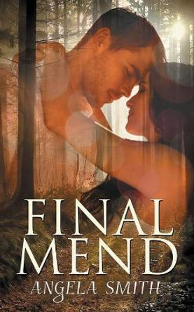Final Mend by Angela Smith 9781087460895