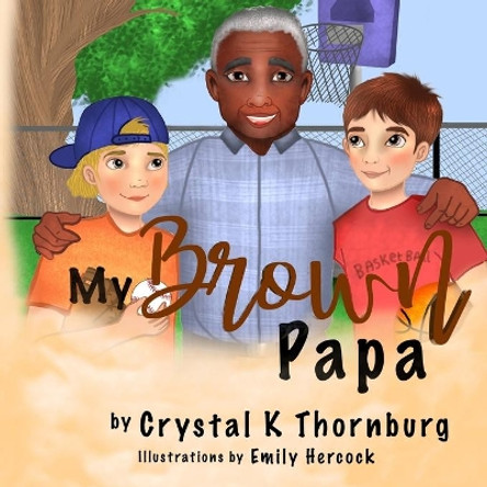 My Brown Papa by Crystal Thornburg 9781087990828