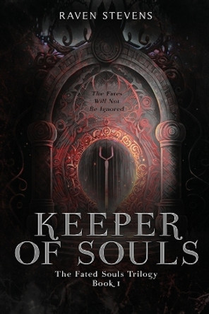 Keeper of Souls by Raven Stevens 9781088013137