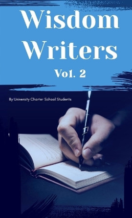 Wisdom Writers: Volume 2 by Emonie Rush 9781088116401