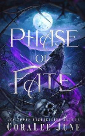 Phase of Fate by Coralee June 9781088146521