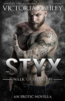 Styx (Walk of Shame #5) by Ashley 9781088165935